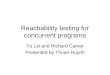 Reachability testing for concurrent programs