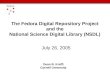 The Fedora Digital Repository Project and the National Science Digital Library (NSDL)