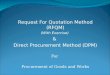 Request For Quotation Method (RFQM) (With Exercise)  &  Direct Procurement Method (DPM) For