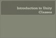 Introduction to Unity Classes