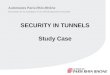SECURITY IN TUNNELS Study Case