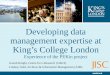Developing data management expertise at King’s College London Experience of the PEKin project