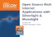 Open Source Rich Internet Applications with Silverlight & Moonlight