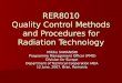 RER8010 Quality Control Methods and Procedures for Radiation Technology