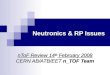 Neutronics & RP Issues