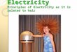 Electricity Principles of Electricity as it is related to hair