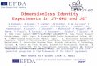 Dimensionless Identity Experiments in JT-60U and JET
