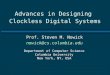 Advances in Designing  Clockless Digital Systems