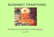 BUDDHIST TRADITIONS