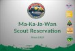 Ma-Ka-Ja-Wan Scout Reservation Since 1929