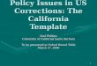 Policy Issues in US Corrections: The California Template