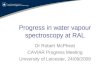 Progress in water vapour spectroscopy at RAL