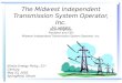 The Midwest Independent Transmission System Operator, Inc. An update