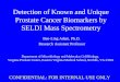 Detection of Known and Unique Prostate Cancer Biomarkers by SELDI Mass Spectrometry