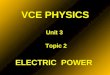 VCE PHYSICS Unit 3   Topic 2