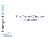The TransXChange Publisher