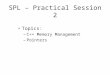 SPL – Practical Session 2