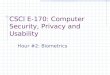 CSCI E-170: Computer Security, Privacy and Usability