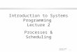 Introduction to Systems Programming  Lecture 2