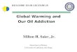 Global Warming and Our Oil Addiction    Milton H. Saier, Jr. Department of Biology