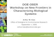 DOE-OBER  Workshop on New Frontiers in Characterizing Biological Systems