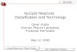 Nucular Reactors:  Classification and Technology Oliver Gothe Nucular Physics Laboratory