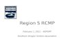 Region 5 RCMP February 1, 2011 – REPORT Southern Oregon Visitors Association