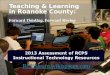 2013 Assessment of RCPS  Instructional Technology Resources