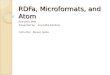 RDFa ,  Microformats , and Atom