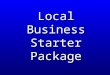 Local Business Starter Package