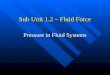 Sub Unit 1.2 – Fluid Force