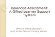 Balanced Assessment: A Gifted Learner Support System