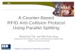 A Counter-Based  RFID Anti-Collision Protocol Using Parallel Splitting