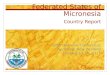 Federated States of Micronesia Country Report