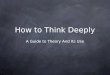 How to Think Deeply