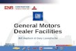 General Motors  Dealer Facilities Bill Hepburn & Gary Laundroche