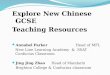 Explore New Chinese GCSE Teaching Resources  Annabel Parker                       Head of MFL