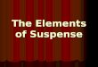 The Elements of Suspense