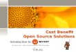 Cost Benefit  Open Source Solutions
