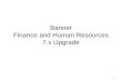 Banner Finance and Human Resources 7.x Upgrade