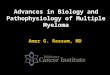 Advances in Biology and Pathophysiology of Multiple Myeloma