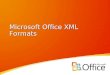 Microsoft Office XML Formats