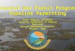 Coastal Use Permit Program Pipeline Permitting