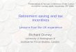 Retirement saving and tax incentives Lessons from the UK experience