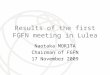Results of the first FGFN meeting in Lulea