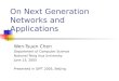 On Next Generation Networks and Applications