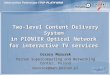 Two-level Content Delivery System  in PIONIER Optical Network  for interactive TV services