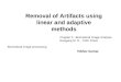 Removal of Artifacts using linear and adaptive methods