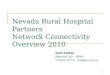 Nevada Rural Hospital Partners Network Connectivity Overview 2010