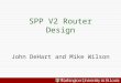 SPP V2 Router Design